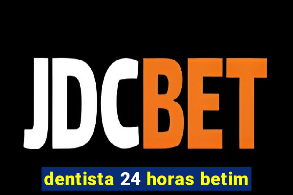 dentista 24 horas betim